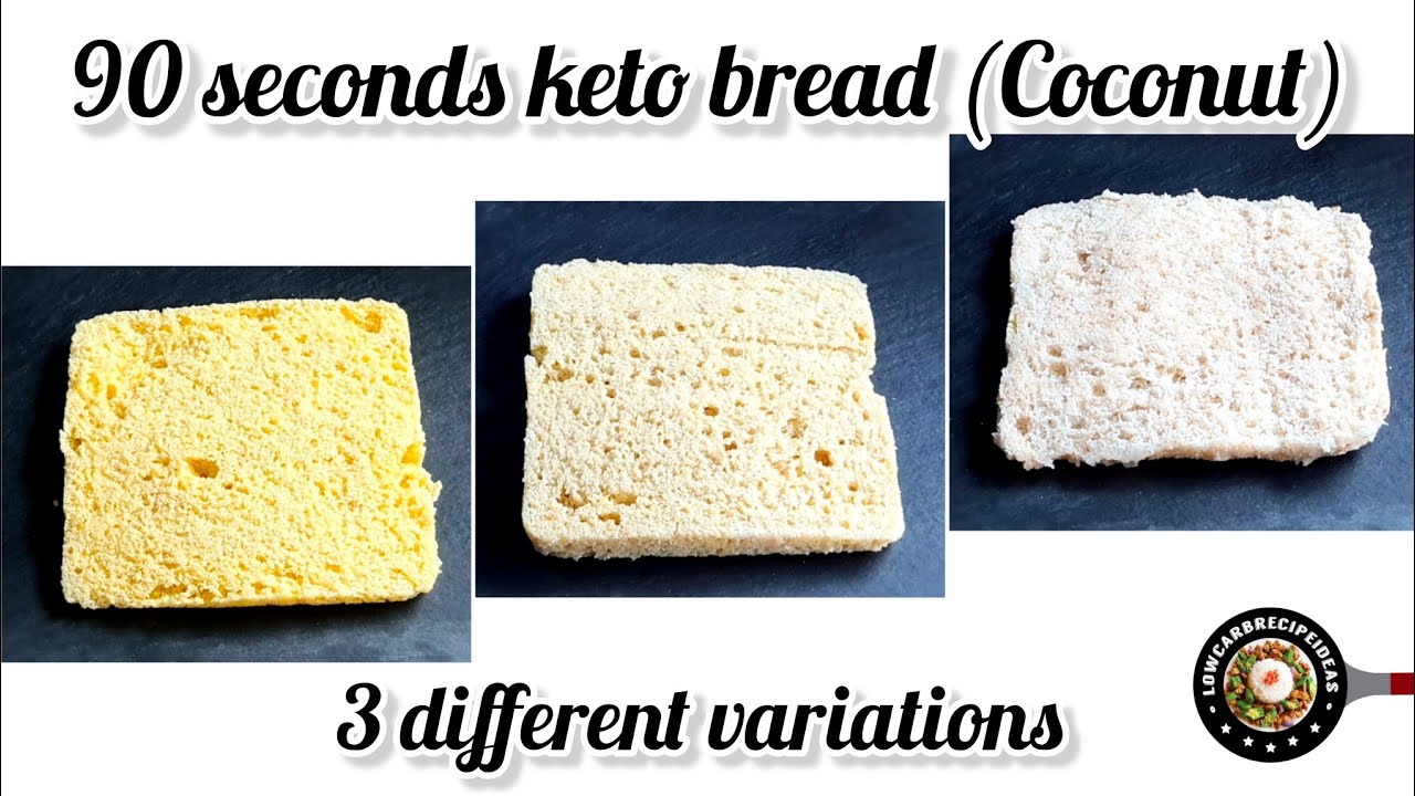 90-second keto bread | coconut flour | 3 variations | super easy