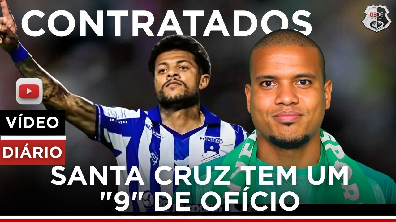 🚨 AGORA VAI? SANTA CRUZ FECHA COM CAMISA 9 E MEIA DESTAQUE!