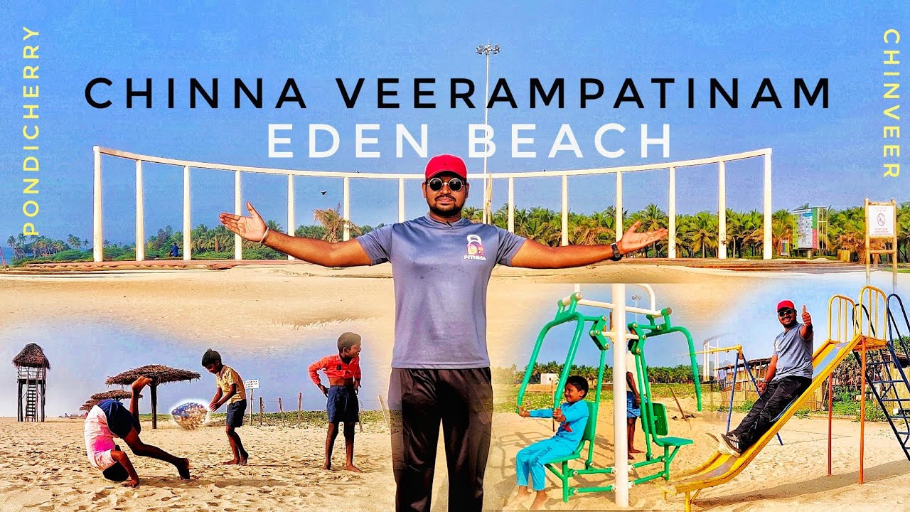 EDEN BEACH | CHINNA VEERAMPATTINAM | CHINVEER | PONDICHERRY