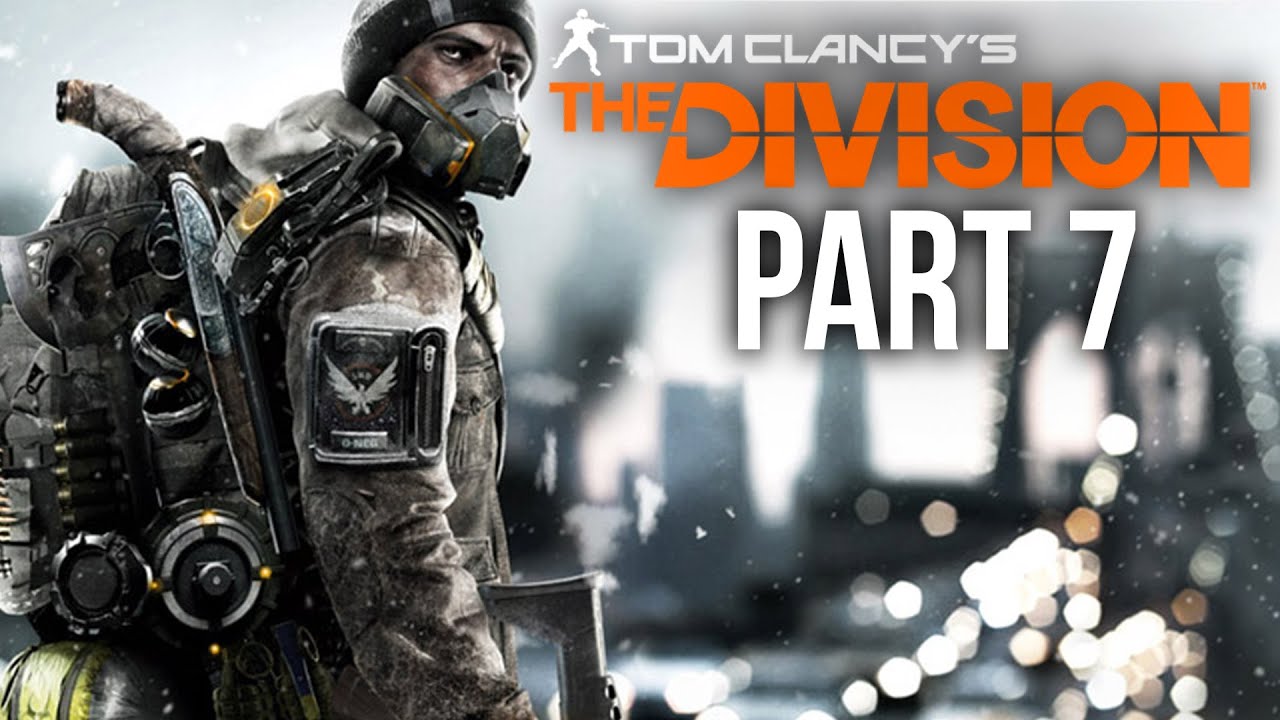 The Division Gameplay Walkthrough Part 7 - DARK ZONE & RUNNING SCARED (Full Game)