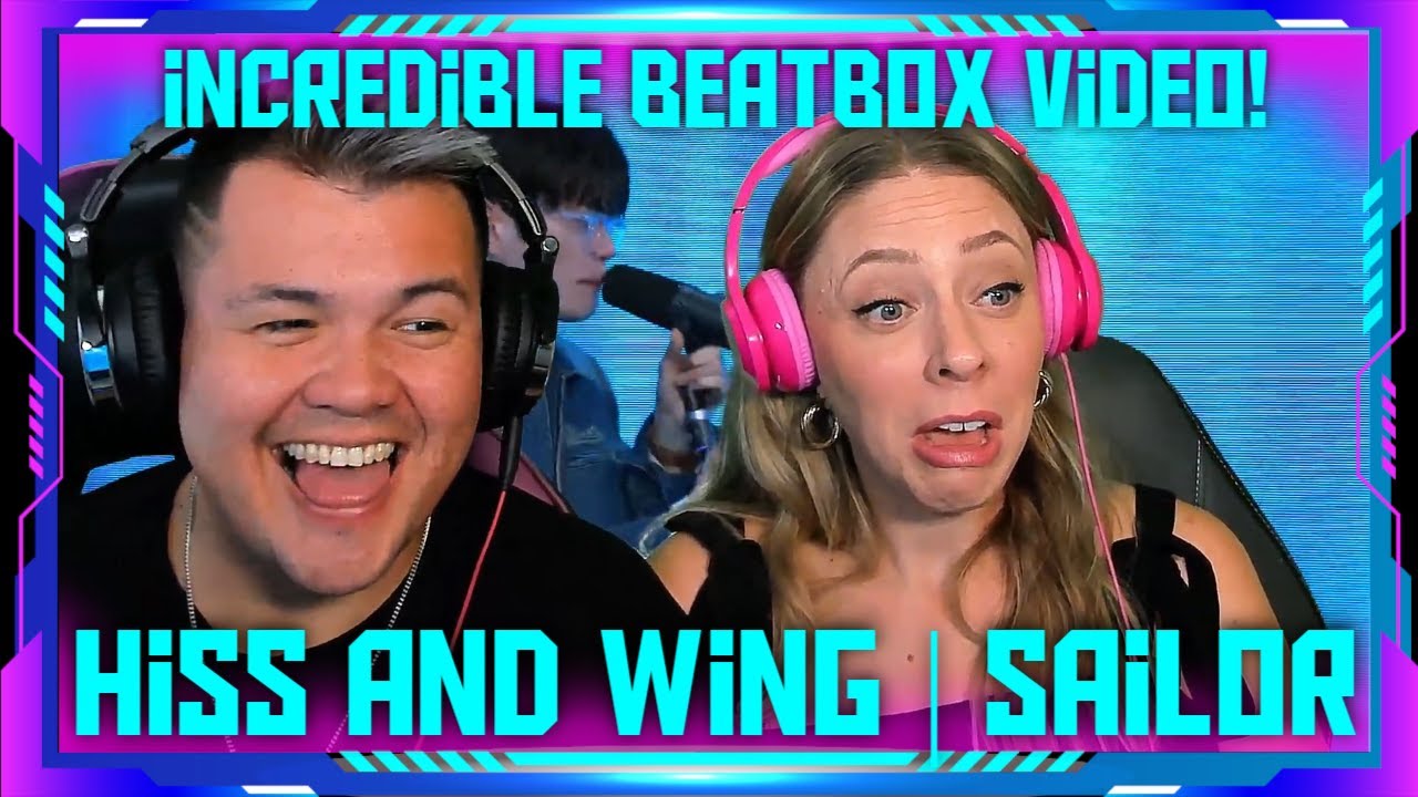 Reaction to Hiss & WING - Sailor (Official Video) (BEATBOX) | THE WOLF HUNTERZ Jon and Dolly