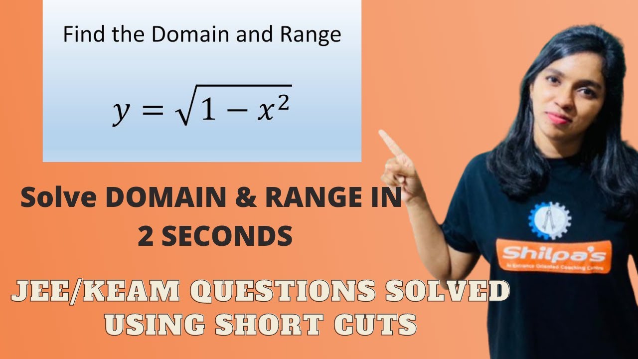 SOLVE DOMAIN AND RANGE QUESTIONS USING SHORT CUT/RELATIONS & FUCTIONS PART1