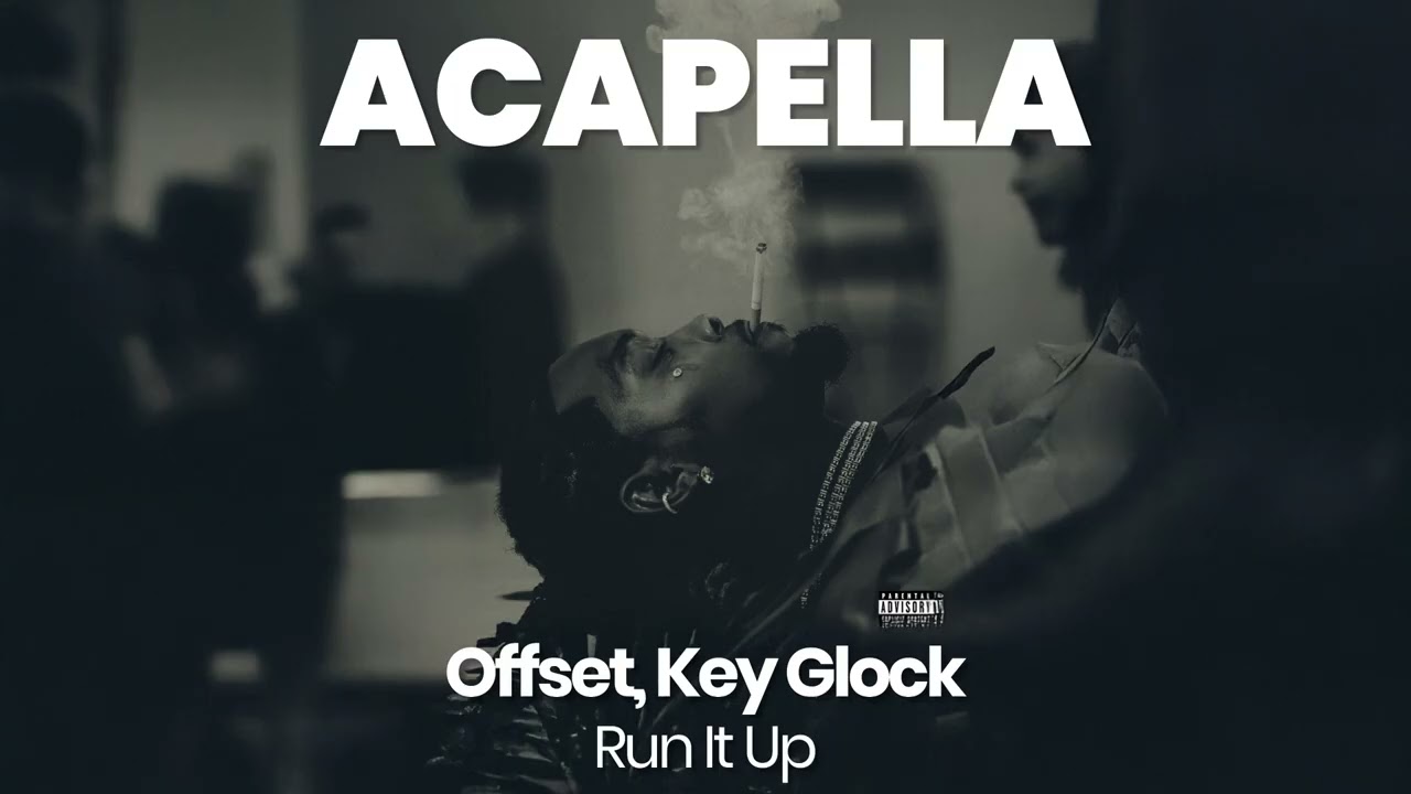 ACAPELLA BEAT : Run It Up - Offset, Key Glock (BPM 130, key F minor )