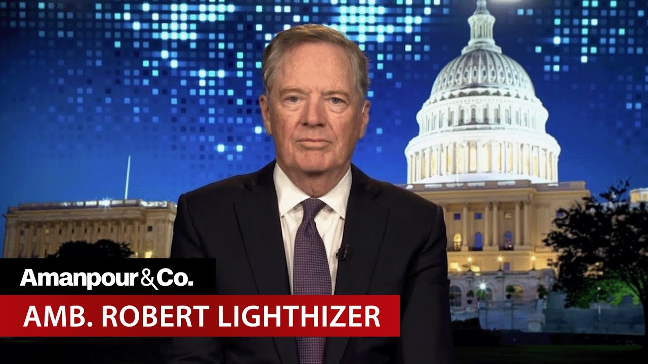 Amb. Robert Lighthizer: The Architect of Trump’s Tariff Plan | Amanpour and Company