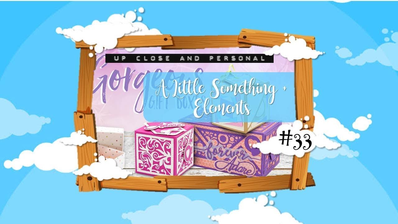 Up Close & Personal #33 - Tonic A Little Something and Elements Gift Boxes :D