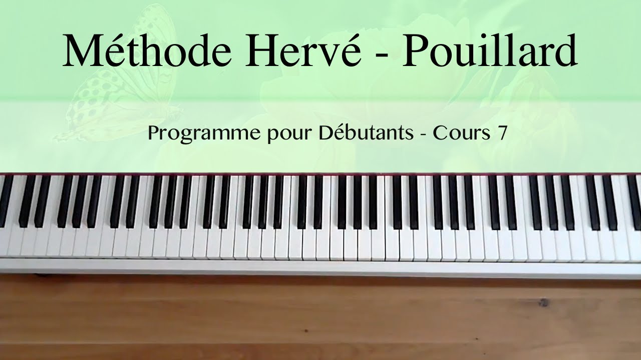 Méthode de Piano Hervé - Pouillard pour Débutants - Morceau 7 (Chanson française)