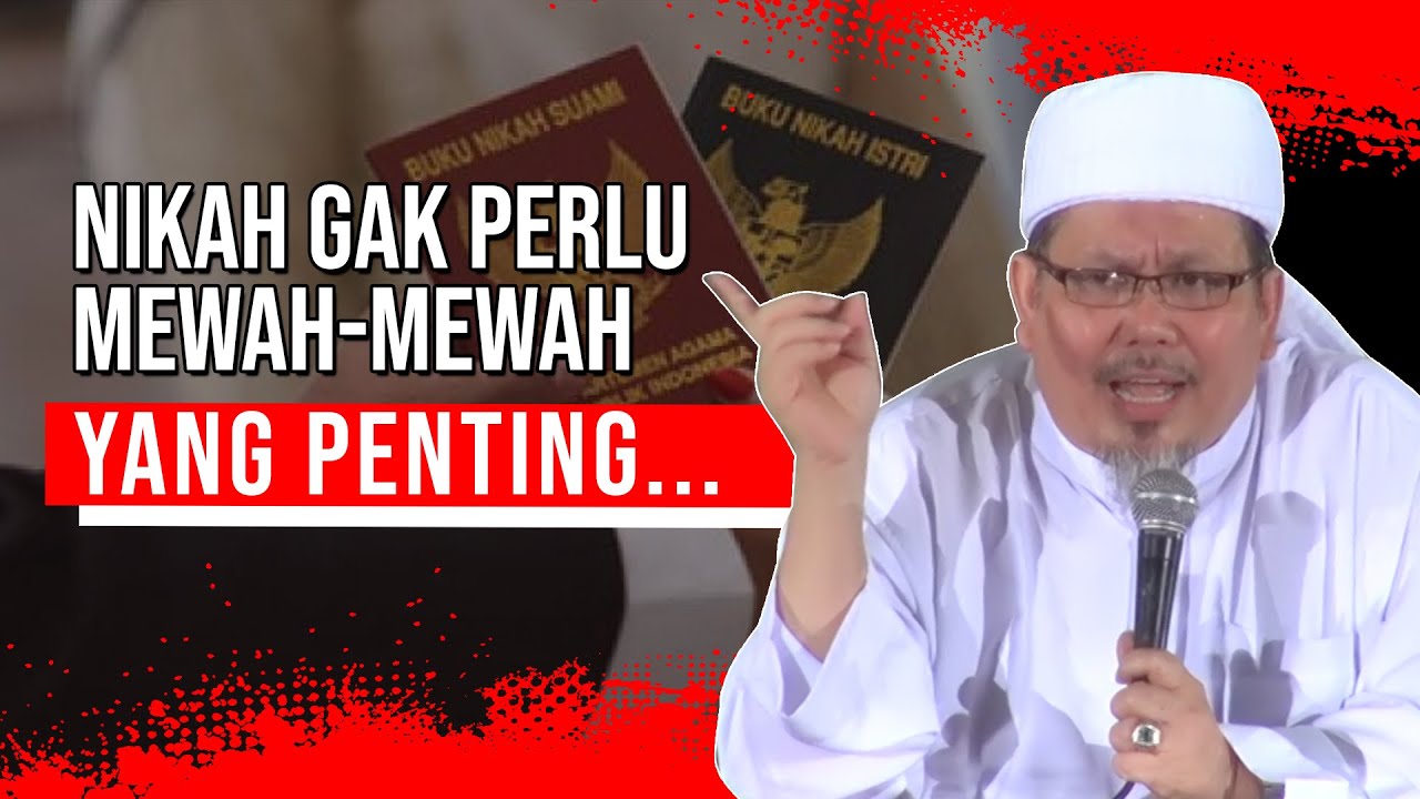 NASIHAT PERNIKAHAN, JANGAN MEWAH-MEWAH !!! YANG PENTING... | KH. TENGKU ZULKARNAIN