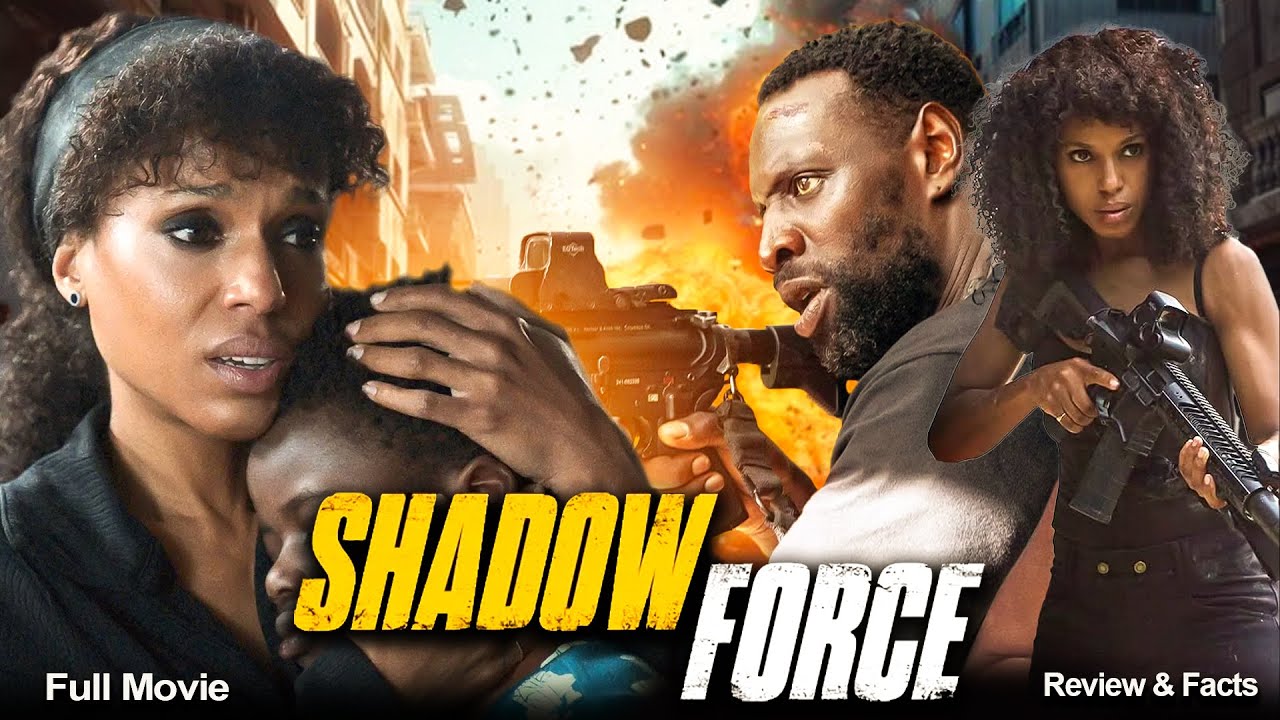 Shadow Force 2025 - Full Movie Watch Now - Review & Facts