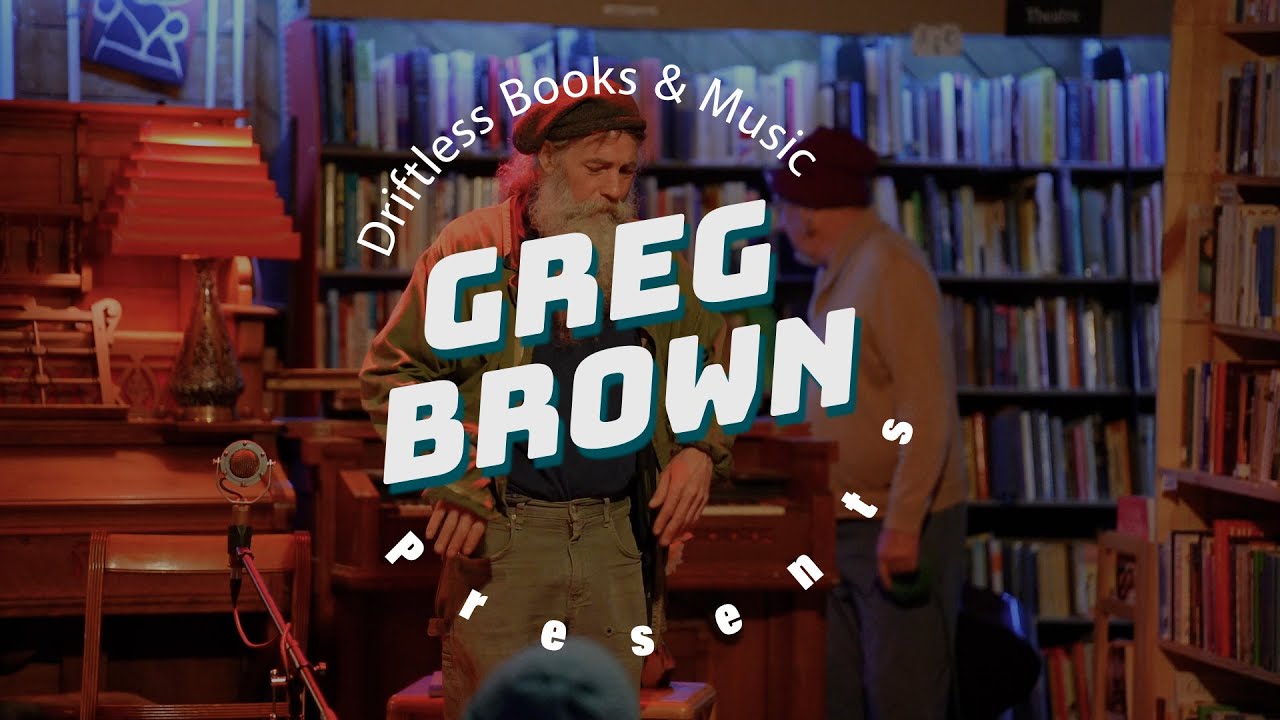 Greg Brown | Driftless Books & More | Ramshackle Press #GregBrown