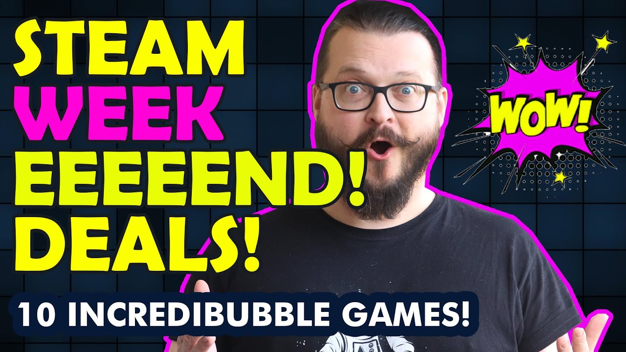 Steam Weekend Deals! 10 Games to Make your Weekend Awesome!