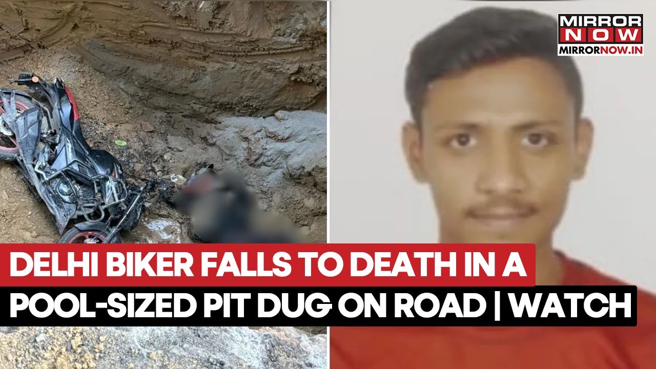 Delhi Biker Falls To Death In A Pool-Sized Pit Dug On Road By Delhi Jal Board; Civic Apathy Kills