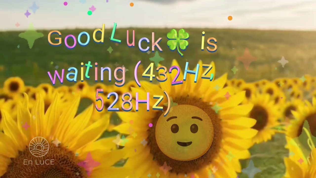 Good Luck 🍀 is waiting 432Hz, 528Hz | Manifest Miracles & Universal Luck Alignment #justsmile #lucky