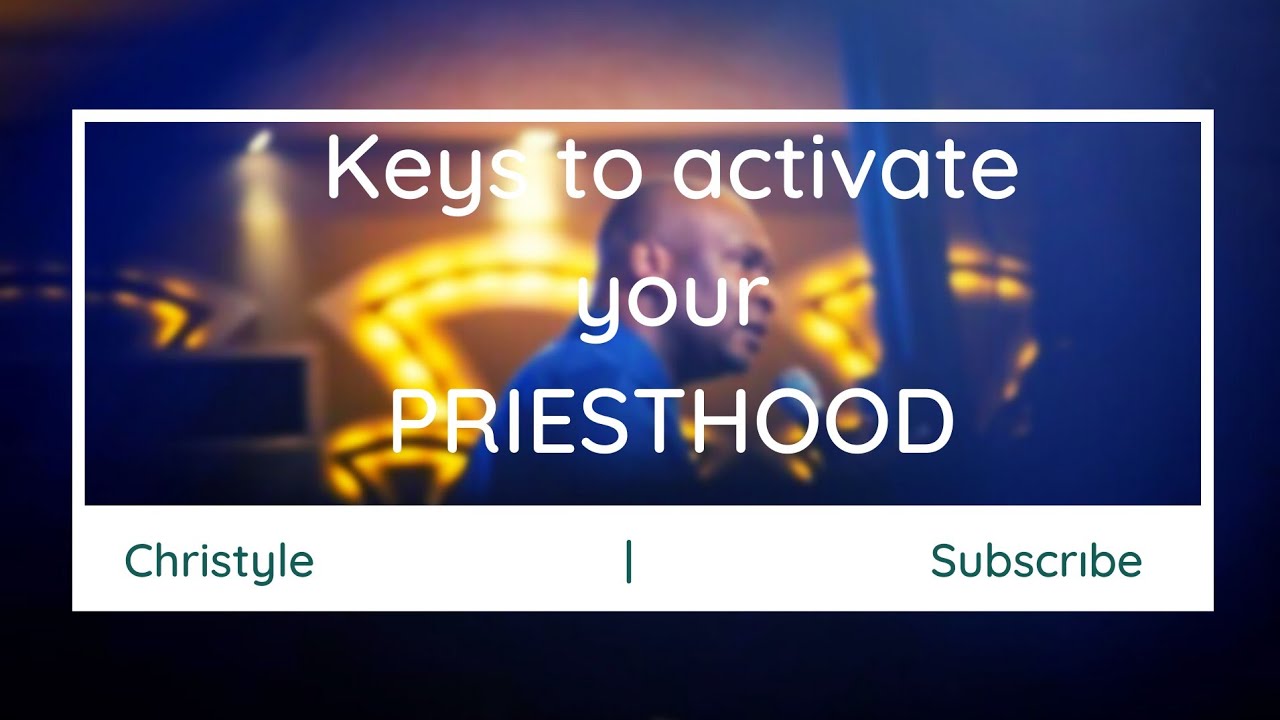 HOW TO ACTIVATE YOUR PRIESTHOOD AND KINGSHIP Pst. Isaac Adinoyi Koinonia Abuja Apostle Joshua Selman