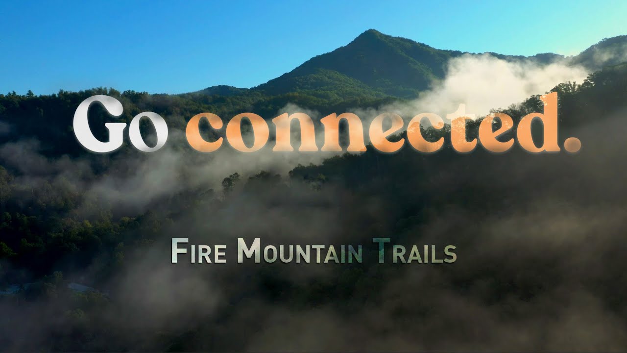 Go connected. – DIG EP2 – Fire Mountain Trails