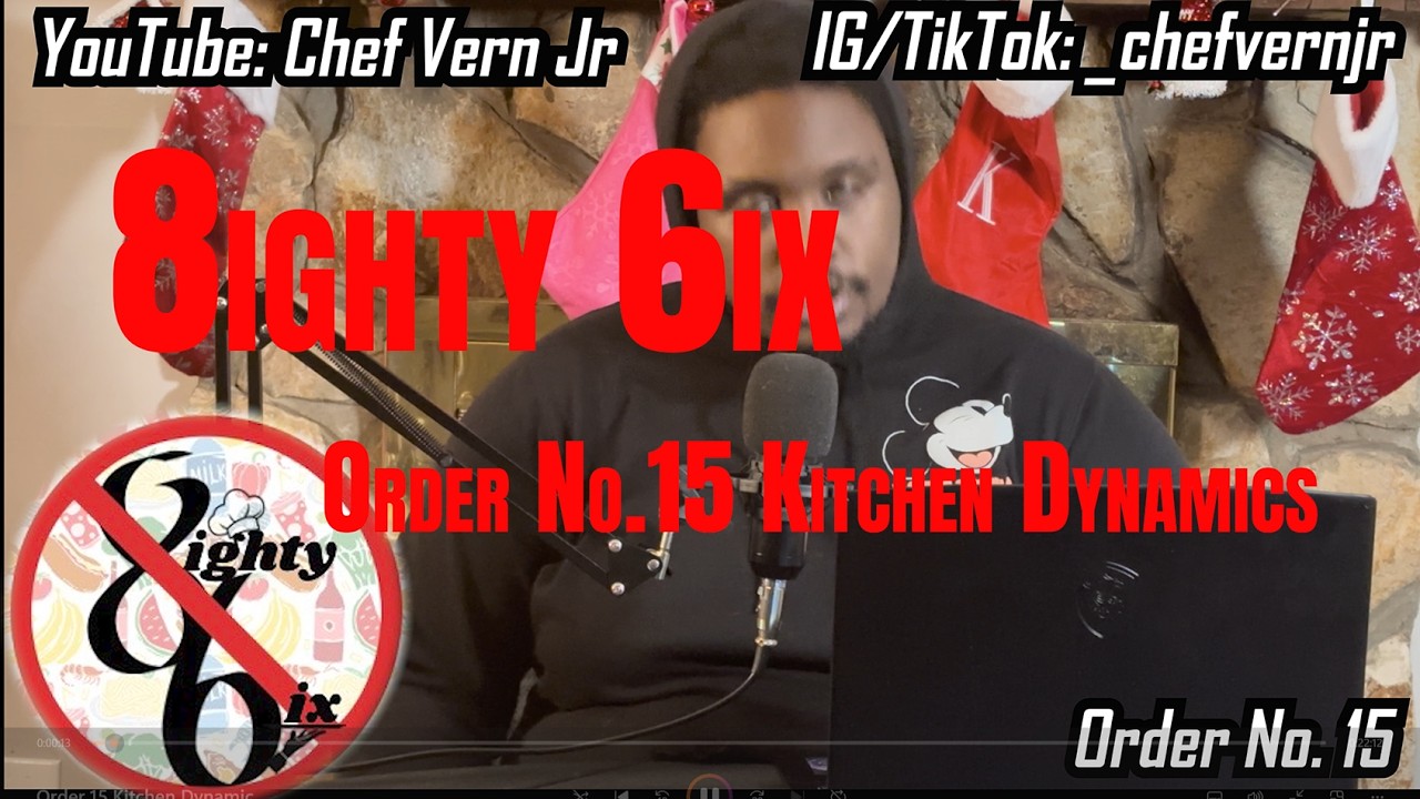 Kitchen Dynamics | How Kitchens Re-Wire Chefs | 8ighty 6ix Order #15