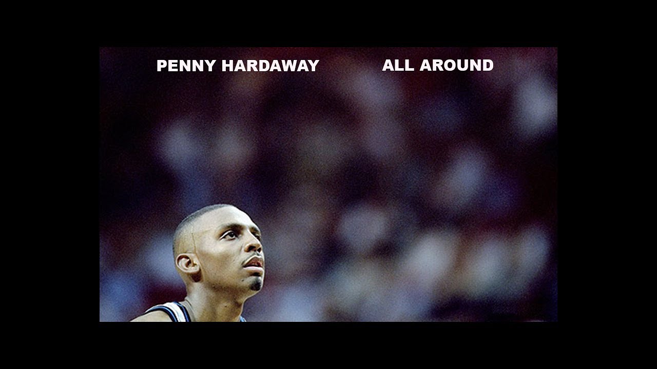 PENNY HARDAWAY "ALL AROUND"
