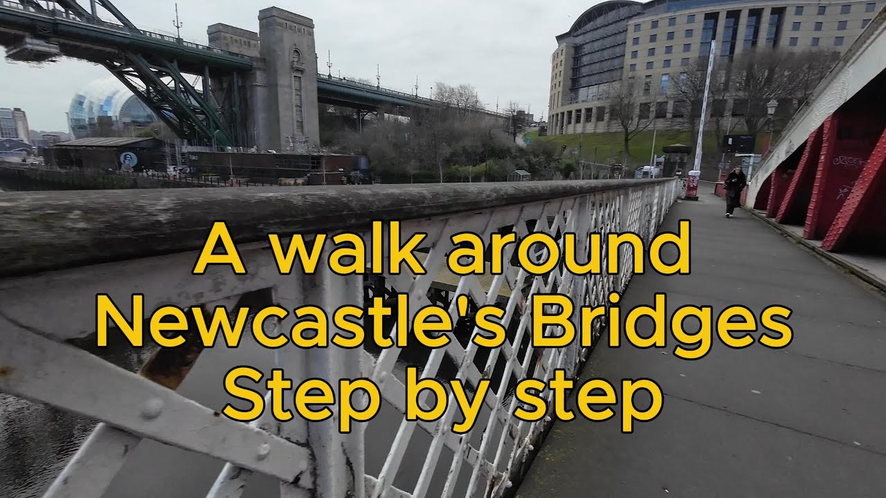 A walk around Newcastle's Bridges - Step by Step - ASMR Walking (a full loop from Redheugh Bridge).