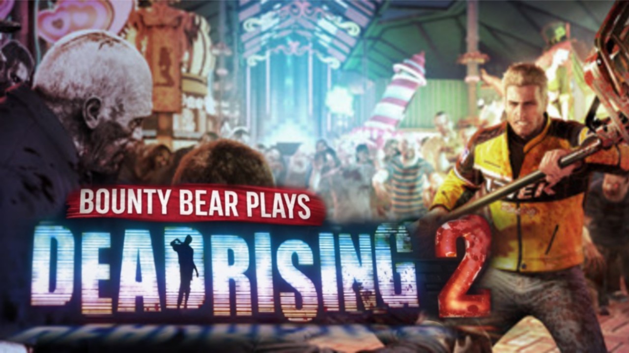Bounty Bear Plays Dead Rising 2 part 4