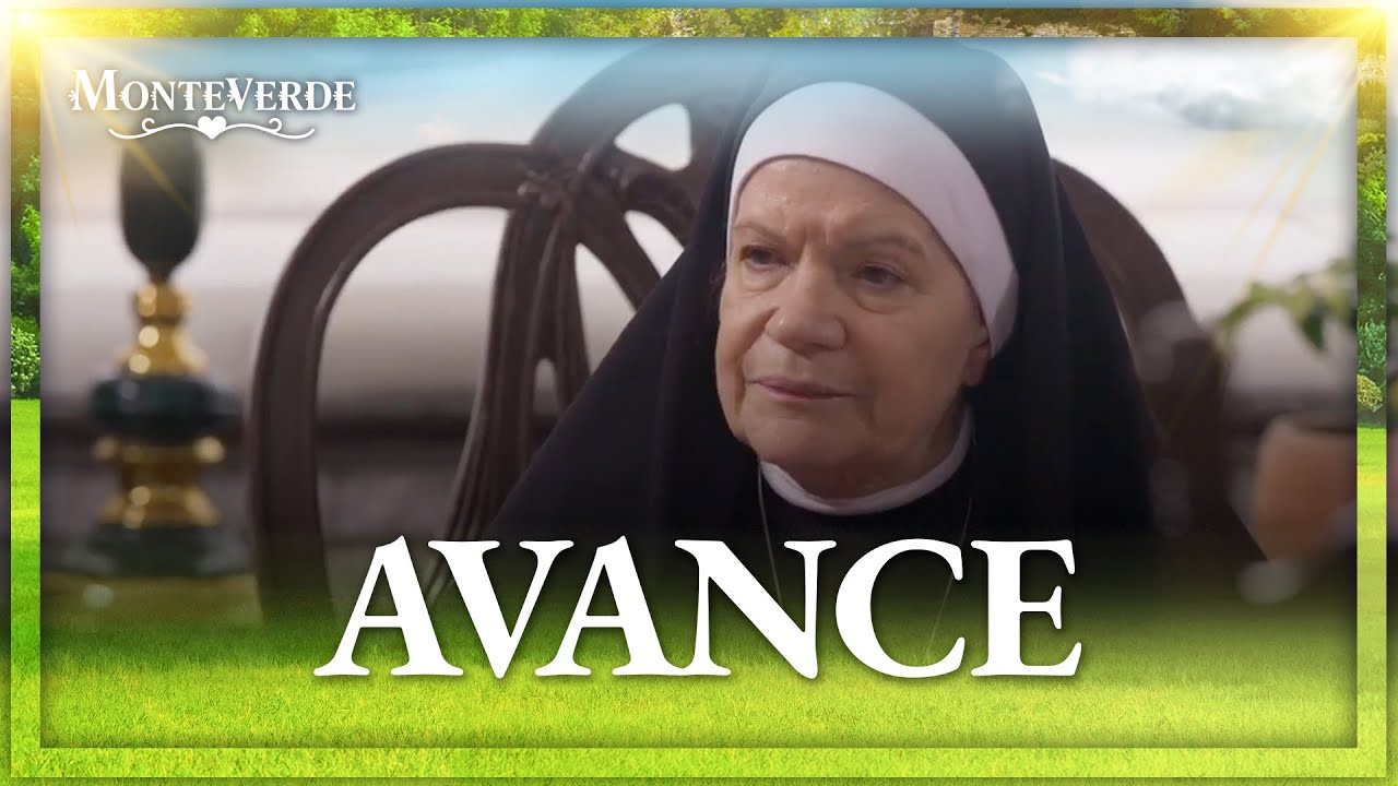 AVANCE Capítulo 56: La madre Gustava regresará a Monteverde | Este lunes | Monteverde