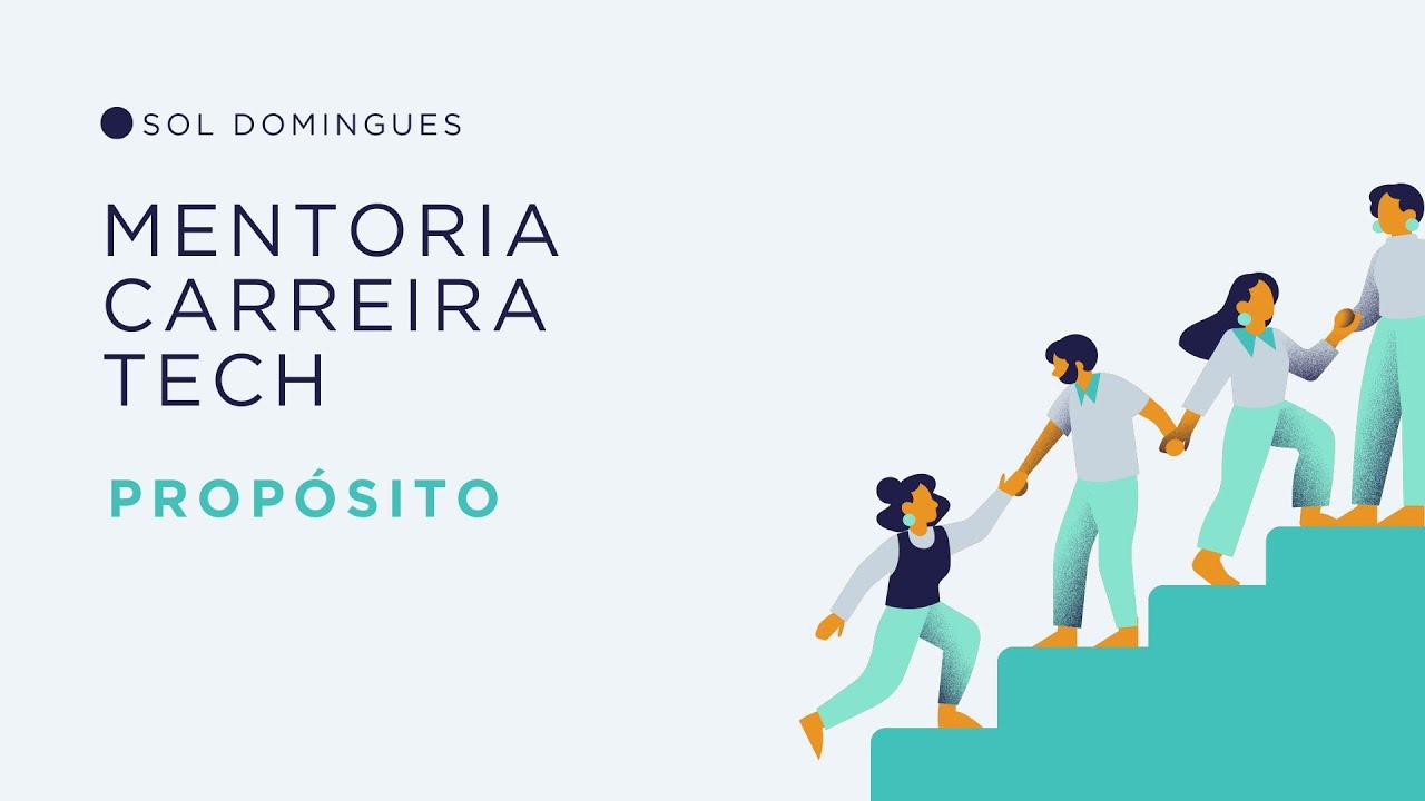 [1] Apresentação & Propósito #mentoria #carreiratech
