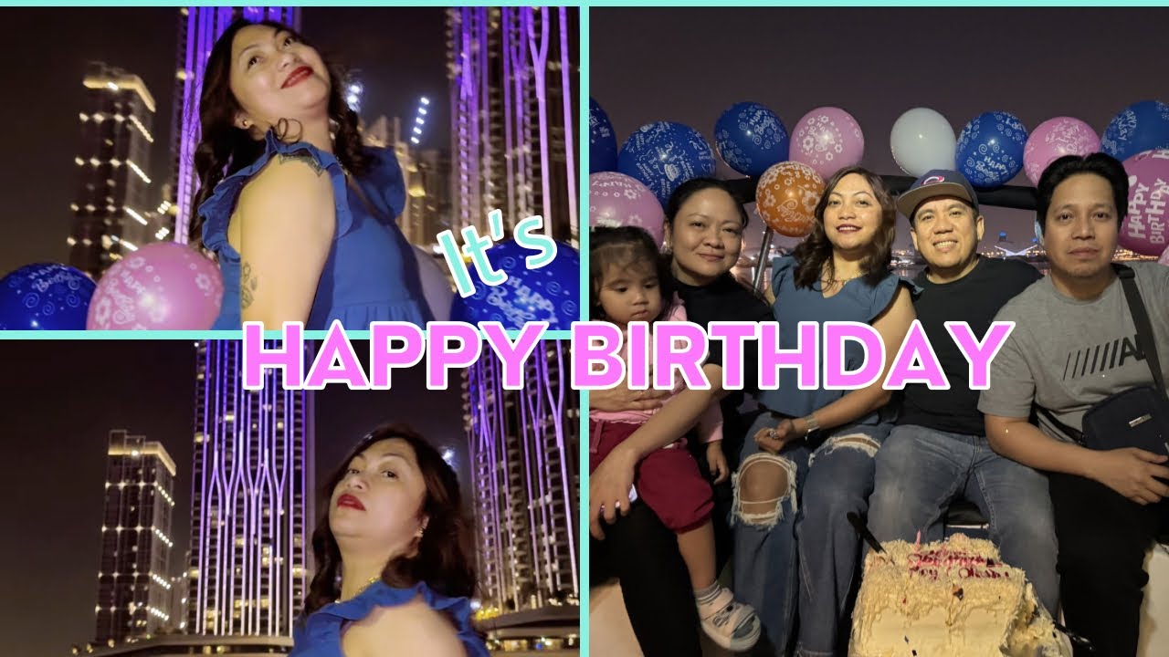 Part 2- Life Begins at 40 | Happy Birthday | Dubai