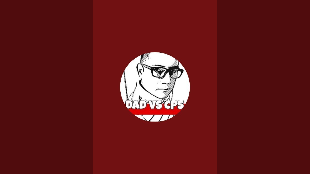 Dad vs CPS is live!
