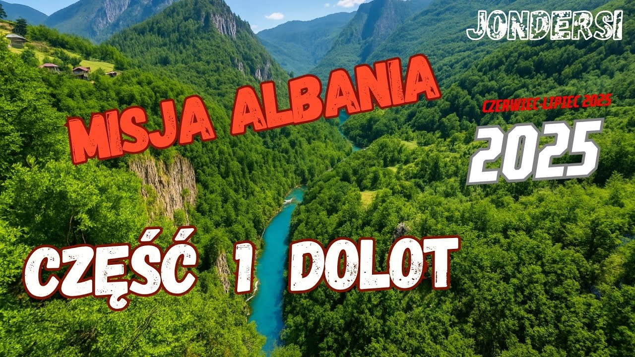 Misja Albania   część 1.