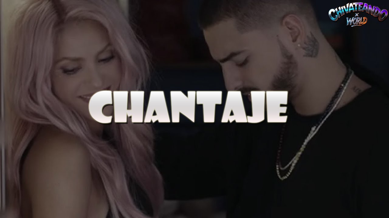 Shakira, Maluma - Chantaje (Lyrics)