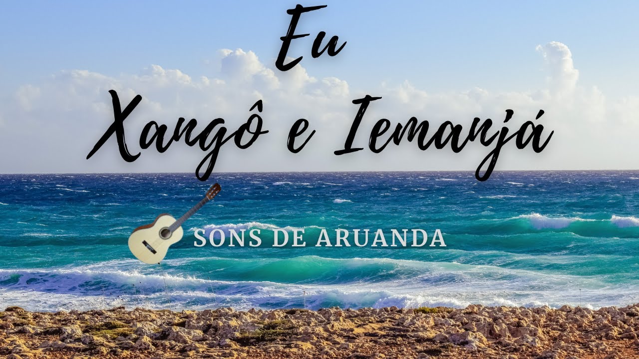 Eu, Xangô e Iemanjá