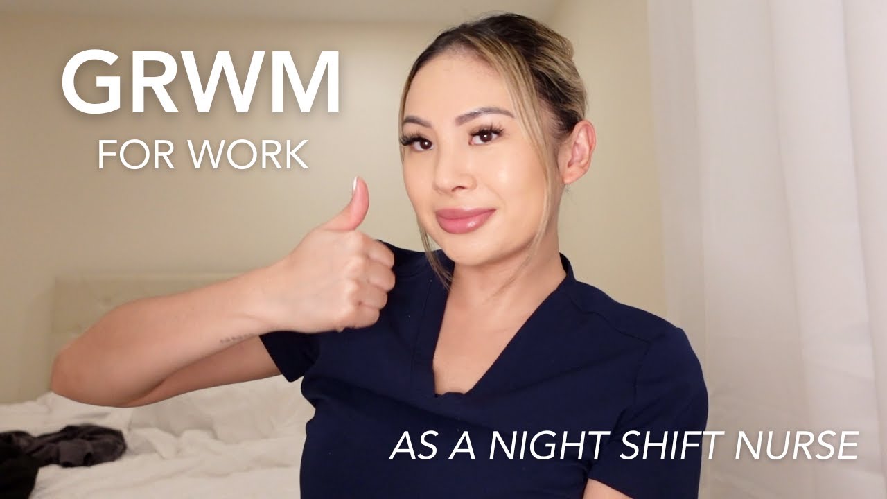 *REALISTIC* GRWM FOR WORK │ 12 HR NIGHT SHIFT NURSE ROUTINE