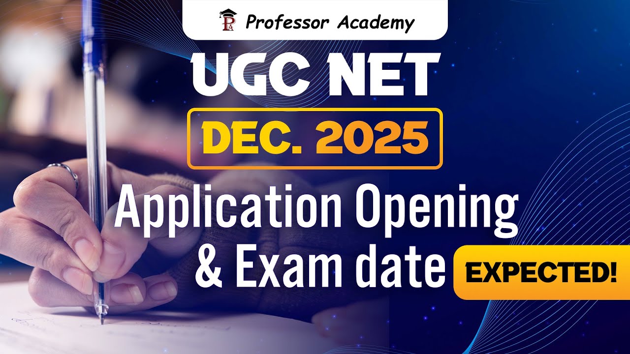 UGC NET DEC 2025 | Application Opening and Exam date  Expected ! | Professor Academy