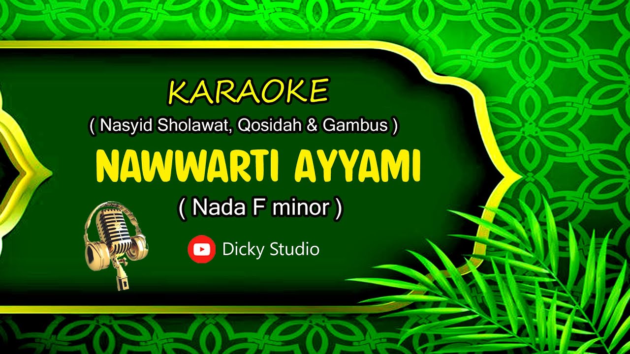 Gambus NAWWARTI AYYAMI II Karaoke Gambus II Nada F Minor