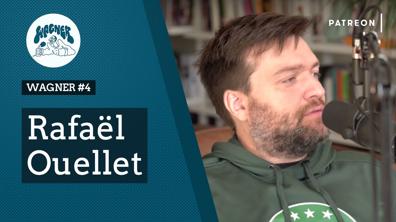WAGNER #4 - Rafa&euml;l Ouellet
