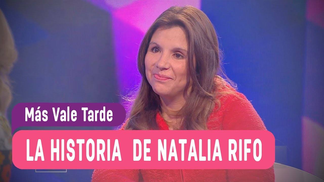 M&aacute;s Vale Tarde - La historia de Natalia Rifo / Cap&iacute;tulo 40