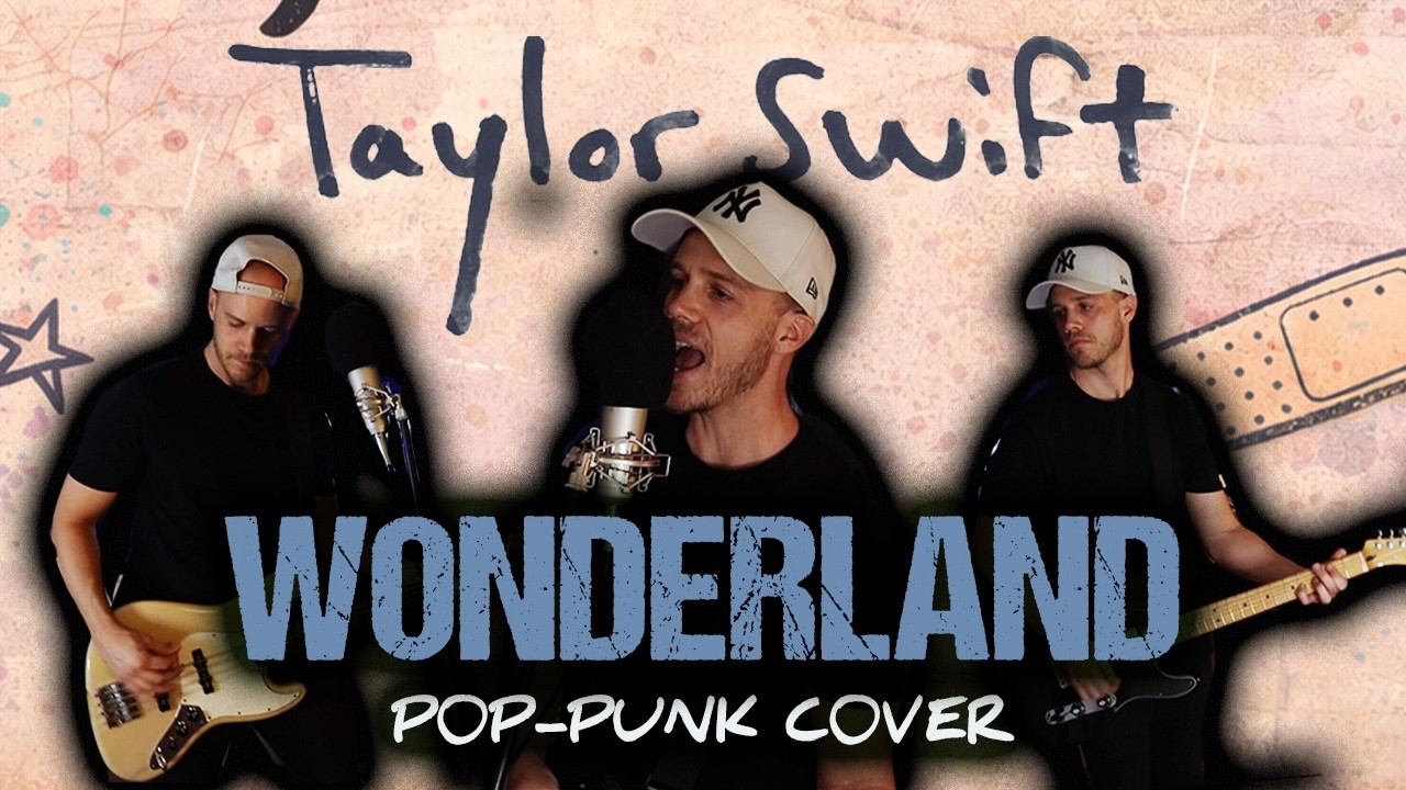 Wonderland (Taylor Swift) - Full Band Pop-Punk Cover Music Video