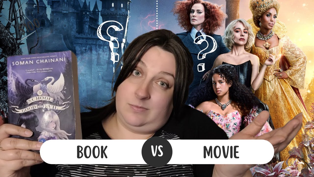 Book VS Adaptation: The School for Good and Evil Adaptation