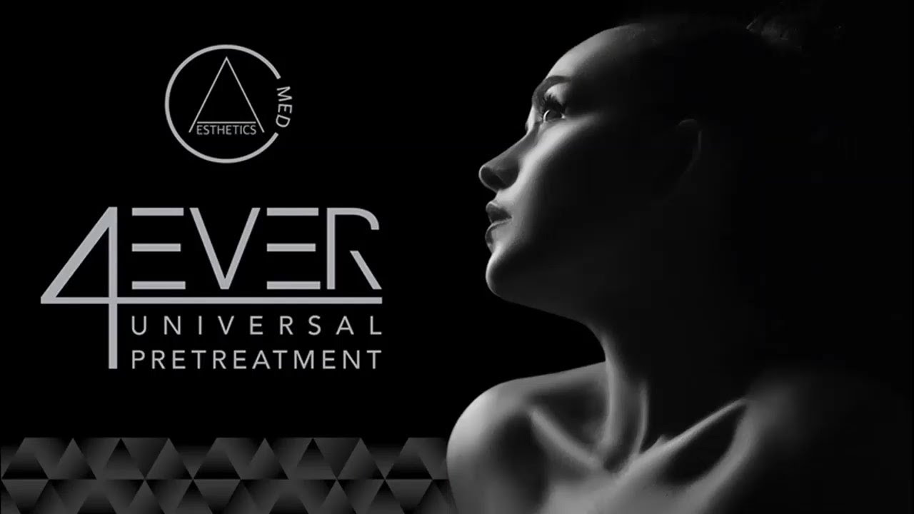 How to Guide: 4EVER Pre-Universal Treatment