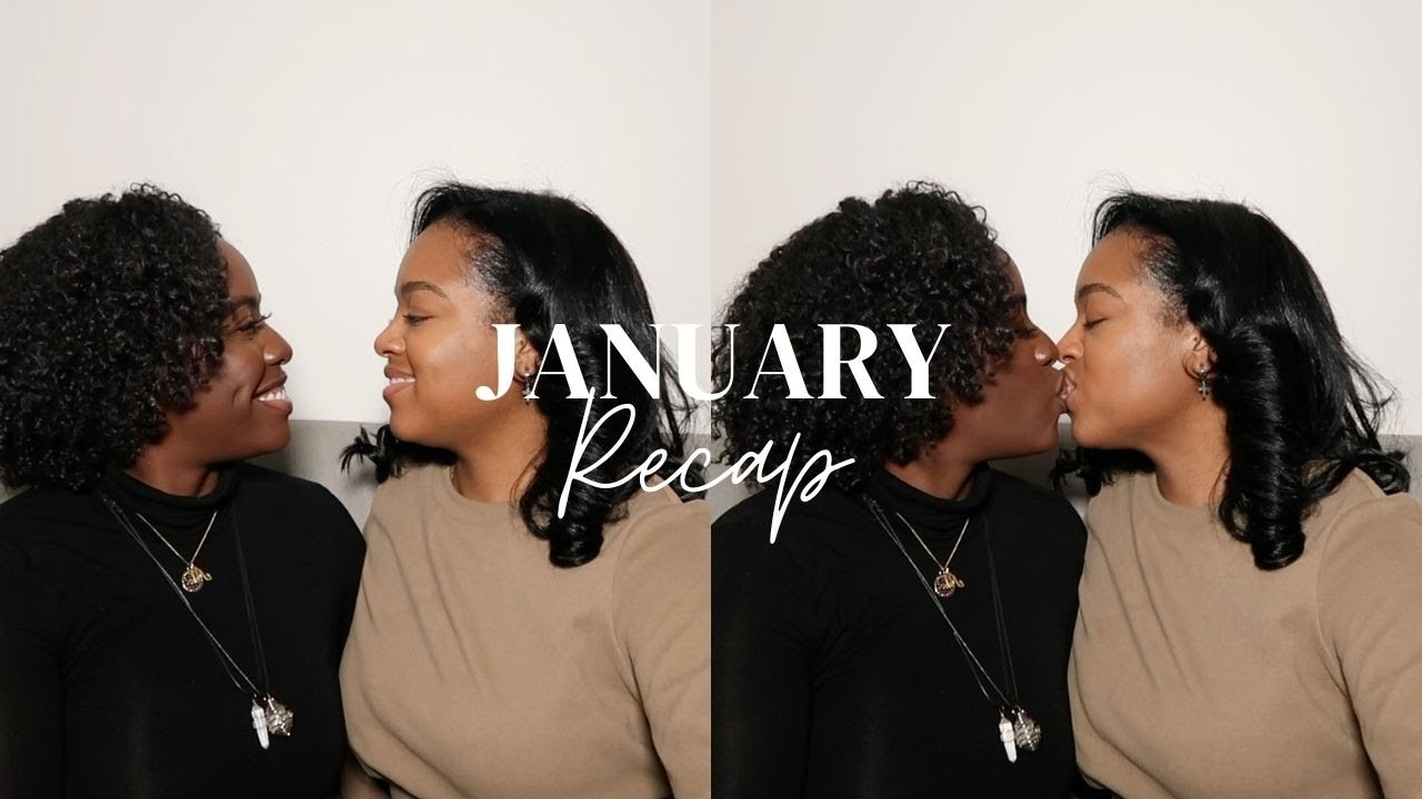 JANUARY RECAP| HOUSE OF K | LESBIAN COUPLE