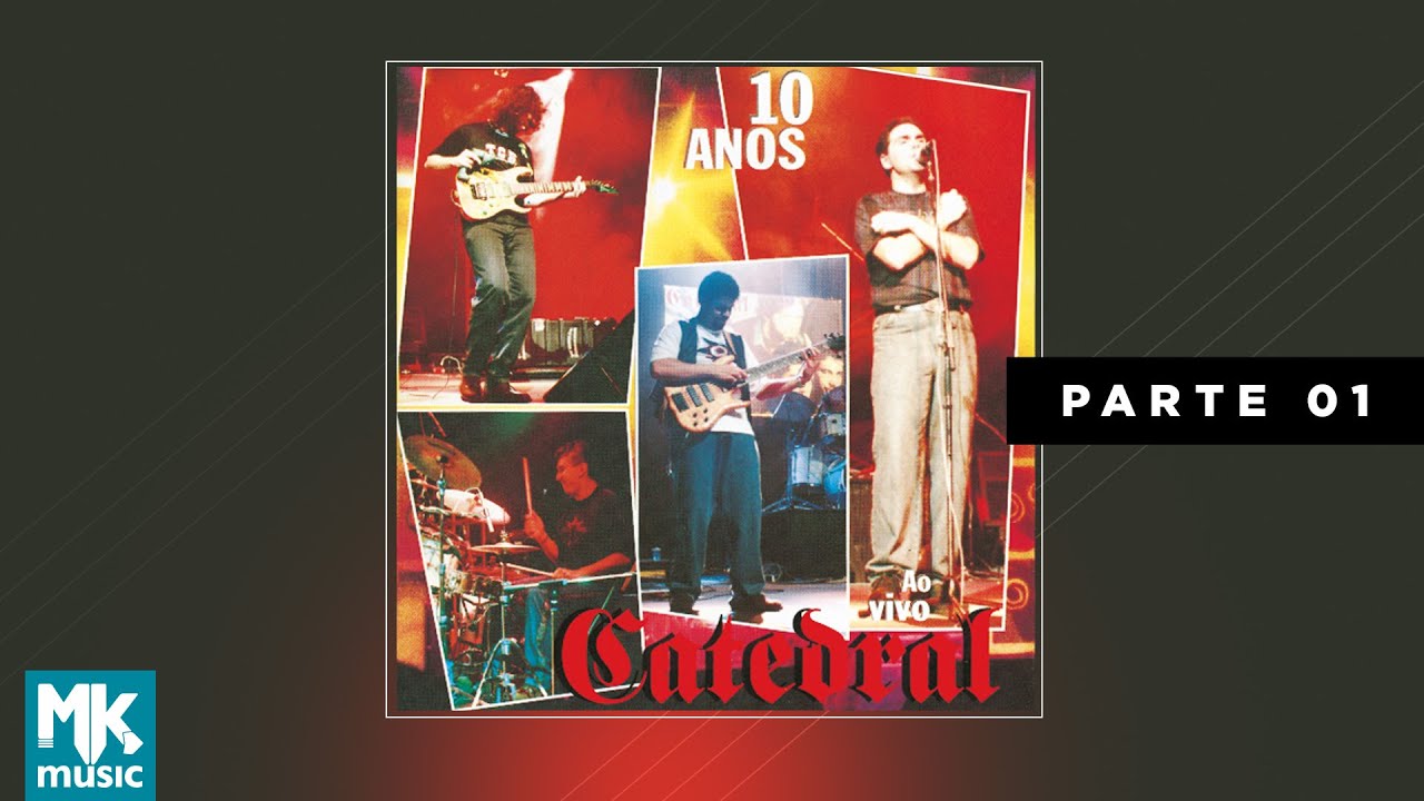 💿 Catedral - 10 Anos - Parte 1 - Ac&uacute;stico (CD COMPLETO)