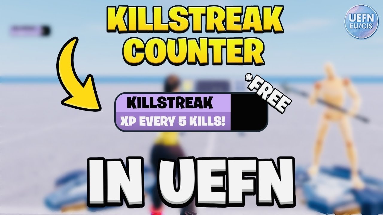 How to Make KillStreak Counter? Fortnite Creative/UEFN (2025)