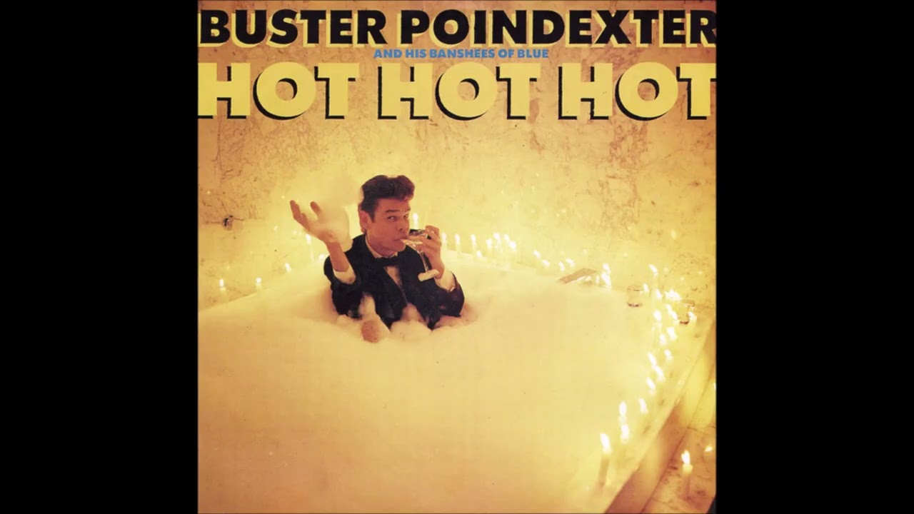 Buster Poindexter And His Banshees Of Blue - Hot Hot Hot (7-inch Single Edit) - Vinyl recording HD