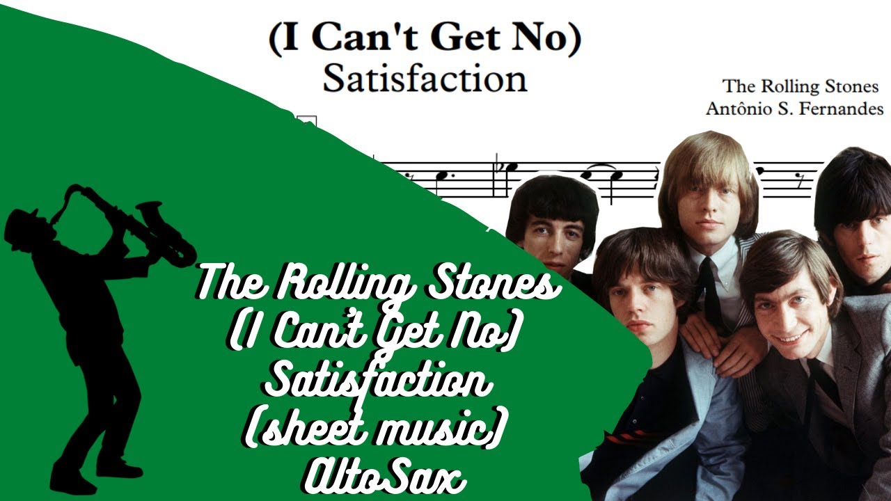 The Rolling Stones (I Can't Get No) Satisfaction (sheet music) Alto Sax