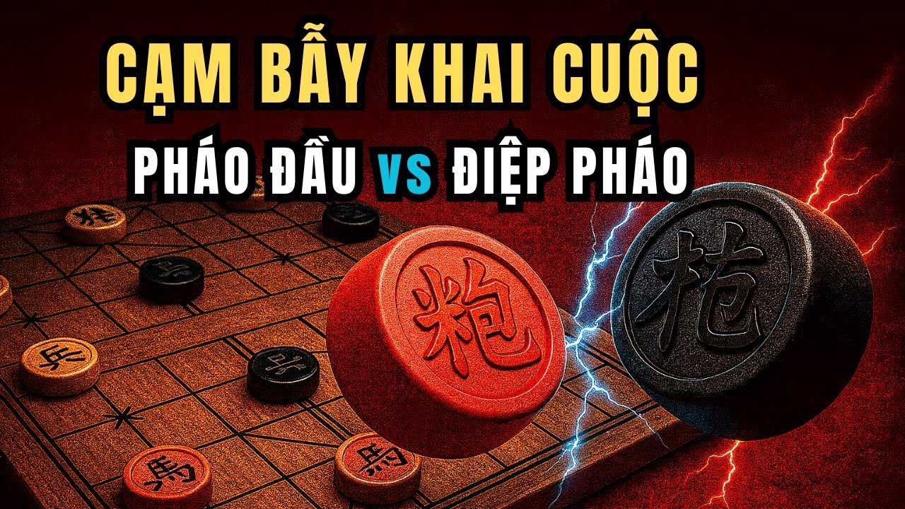 Khai Cuộc Cờ Tướng: Pháo Đầu Đối Điệp Pháo – Mẹo Cao Thủ Ai Cũng Phải Biết! 