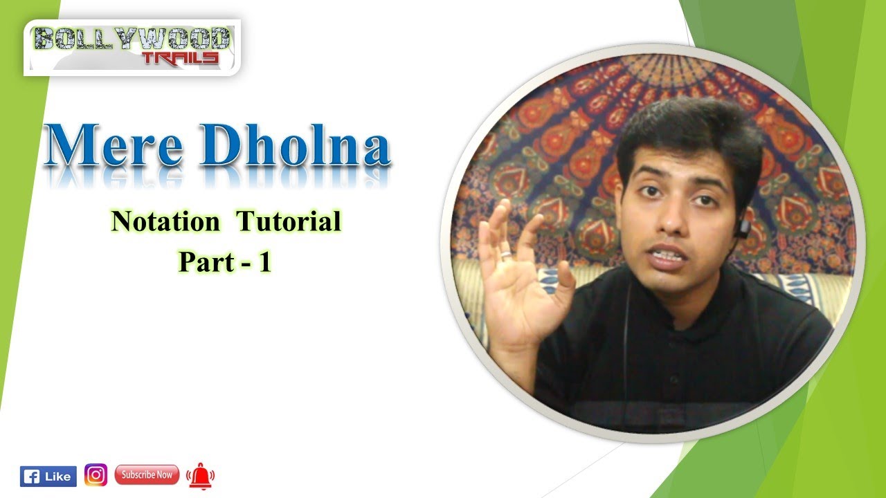 Mere Dholna || Notation Tutorial || Part 1 || Amit Kumar Rath ||