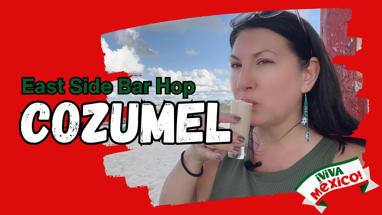 Things to do in Cozumel, Day Trip, Cruise Excursion, East Side Bar Hop, Cozumel Pueblo Mágico