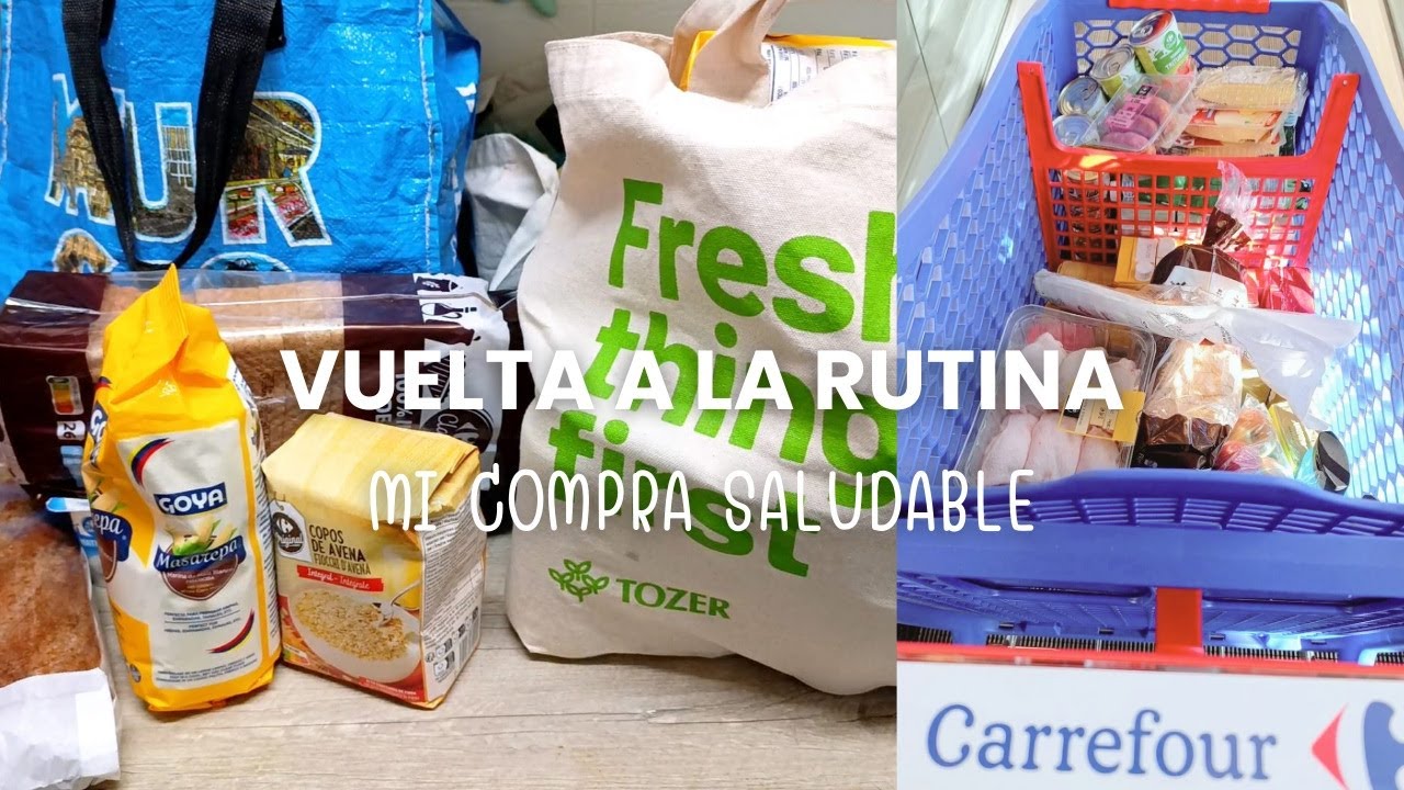 Compra Saludable para Volver a la Rutina | Ideas Fáciles y Rápidas para la Semana