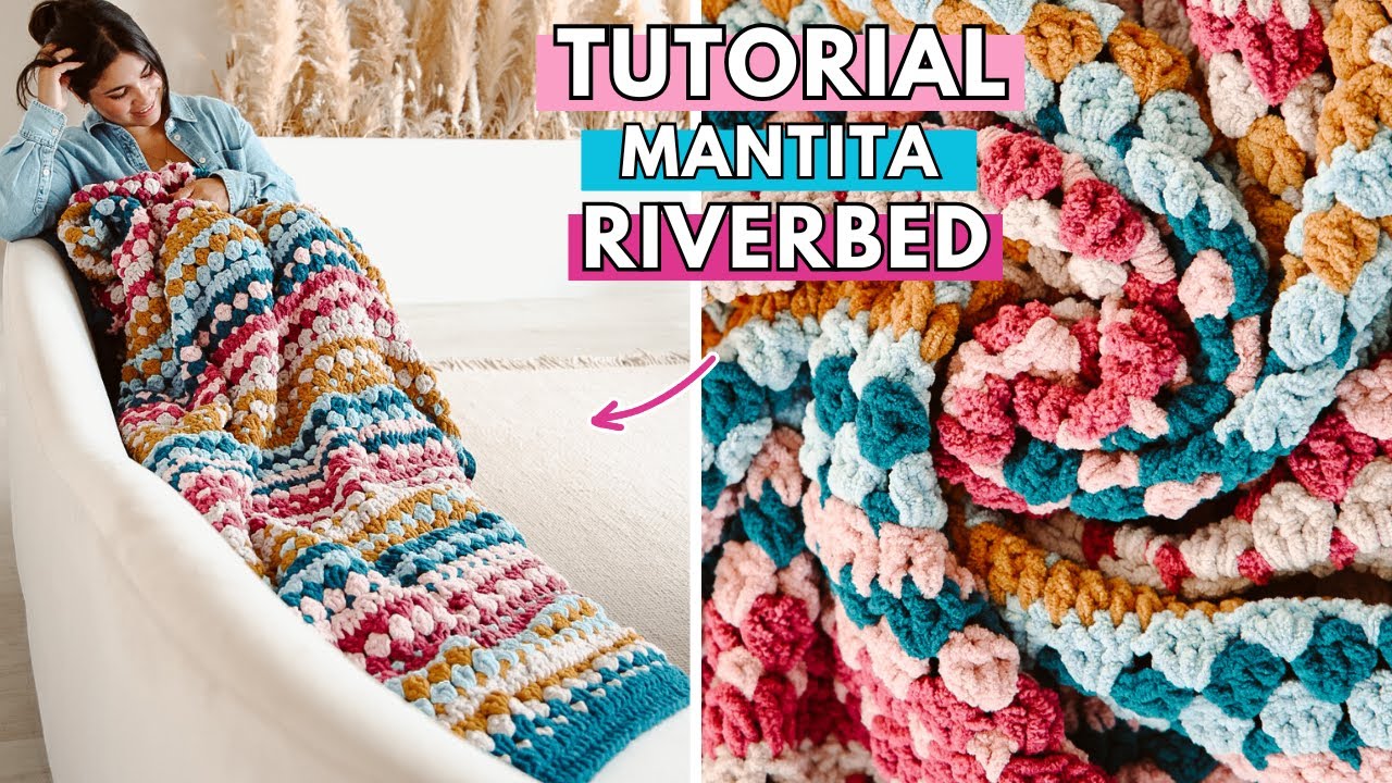 Mantita Riverbed a Crochet - Versión Chunky | TUTORIAL COMPLETO