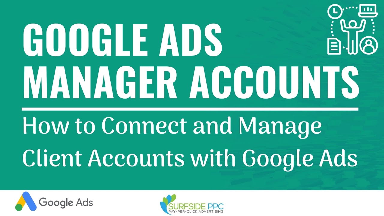Аккаунты менеджера Google Ads — как подключить и управлять аккаунтами клиентов с помощью Google Ads