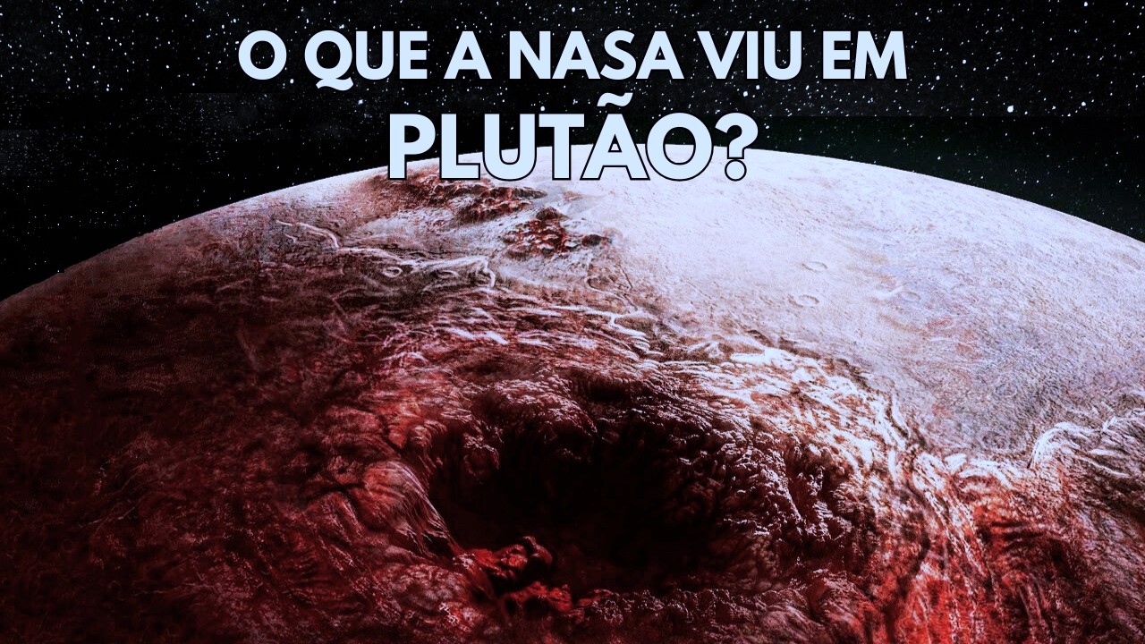 O que a NASA REALMENTE encontrou em Plutão?
