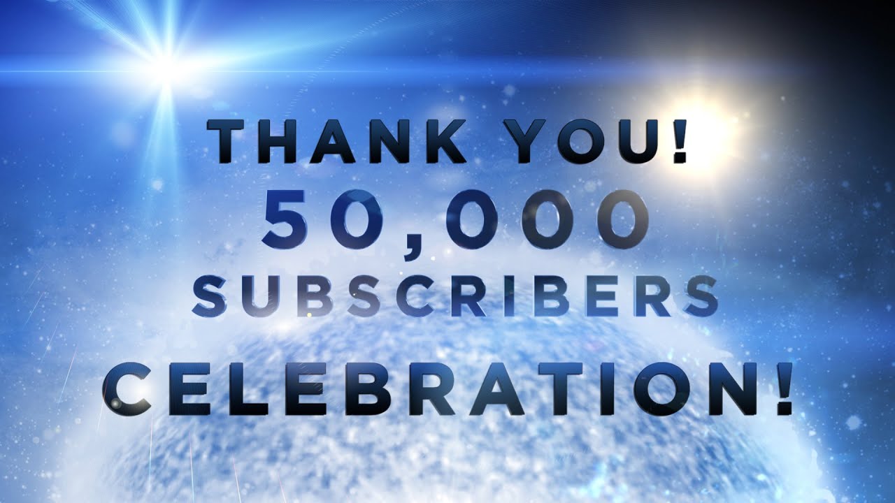 50,000 Subscribers Celebration Video!